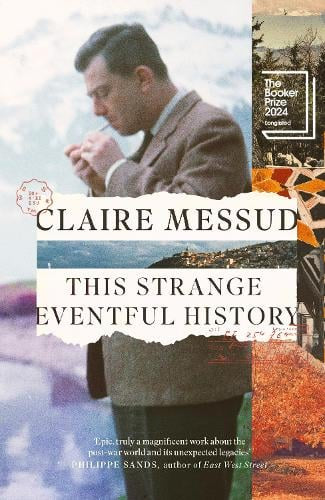 This strange eventful history by Claire Messud