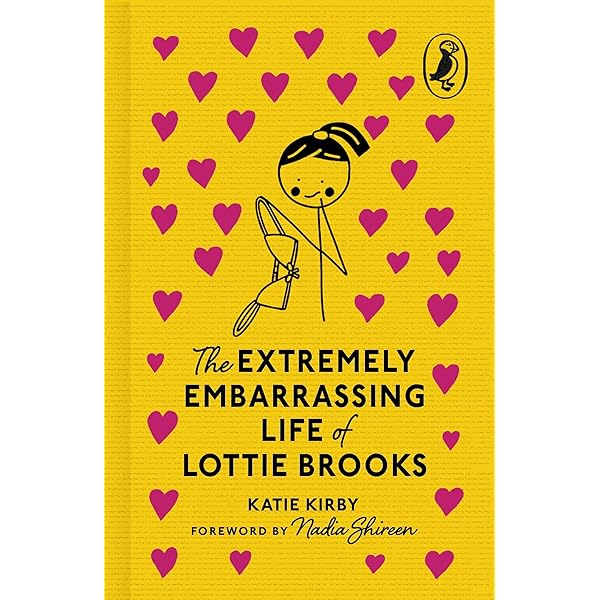 The extremely embarrassing life of Lottie Brooks by Katie Kirby