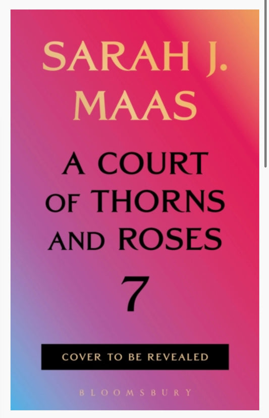 A court of thorns and roses 7 ACOTAR 7 preorder