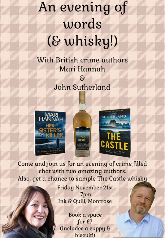 Words & Whisky - a night with John Sutherland & Mari Hannah