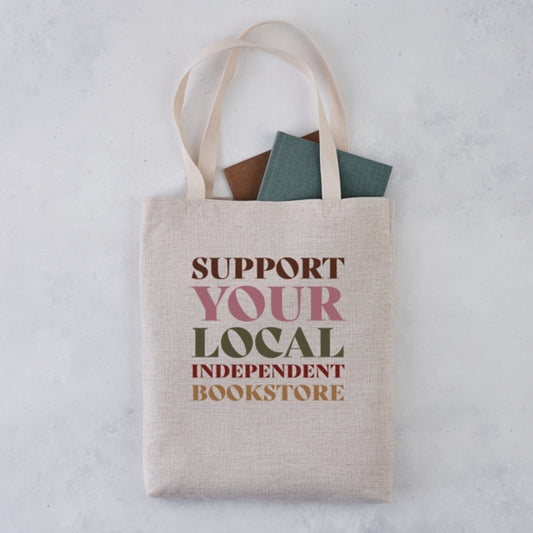 Support Your Independent Bookstore Tote Bag