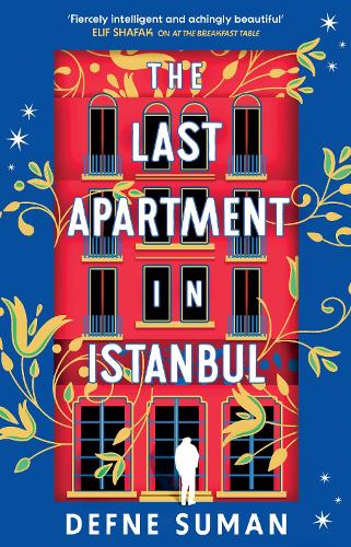 The last apartment in Istanbul by Defne Suman
