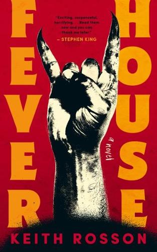 Fever house by Keith Rosson
