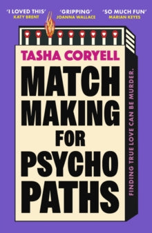 Matchmaking for psychopaths by Tasha Coyrell