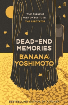 Dead End memories by Banana Yoshimoto